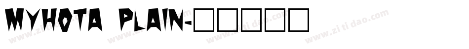 Myhota Plain字体转换